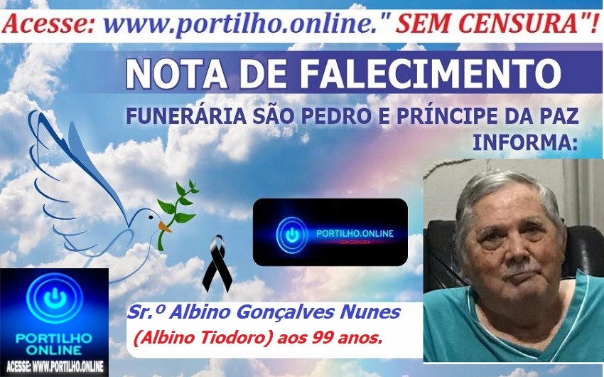 👉 LUTO!!! ⚰🕯😔😪⚰🕯😪👉😱😭😪⚰🕯😪 NOTA DE FALECIMENTO …Faleceu em Patrocínio-MG o Sr.º Albino Gonçalves Nunes (Albino Tiodoro) aos 99 anos.… A FUNERÁRIA SÃO PEDRO E VELÓRIO PRÍNCIPE DA PAZ INFORMA…