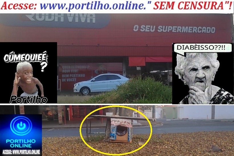 👉ESPIA ESSA… 📢😱😡😠🐶🐩🐈🐕 Bom dia Portilho. O Dono do supermercado Roda Viva, pedindo pra sacrificar os cachorros…???