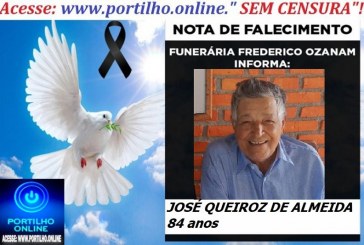 👉 LUTO!!! ⚰🕯😔😪⚰🕯😪👉😱😭 😪⚰🕯😪 NOTA DE FALECIMENTO … Faleceu…JOSÉ QUEIROZ DE ALMEIDA 84 anos… FUNERÁRIA FREDERICO OZANAM INFORMA…