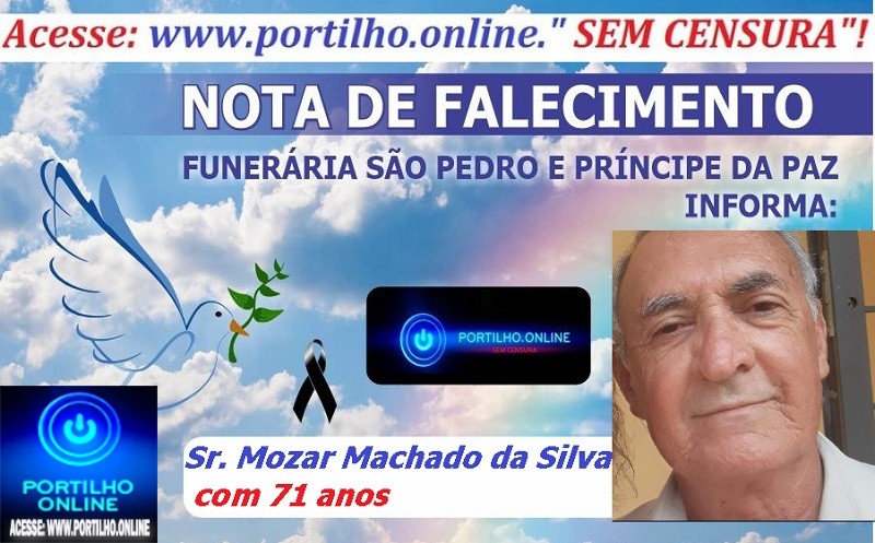 LUTO!!!🕯😪👉😱😭😪⚰🕯😪 NOTA DE FALECIMENTO … Faleceu ontem em Patrocínio o Sr. Mozar Machado da Silva com 71 anos … A FUNERÁRIA SÃO PEDRO E VELÓRIO PRÍNCIPE DA PAZ INFORMA…