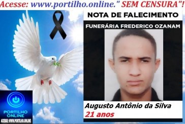 👉 LUTO!!! ⚰🕯😔😪⚰🕯😪👉😱😭 😪⚰🕯😪 NOTA DE FALECIMENTO …Augusto Antônio da Silva  21 anos… FUNERÁRIA FREDERICO OZANAM INFORMA…