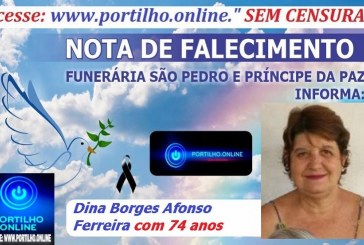 LUTO!!!🕯😪👉😱😭😪⚰🕯😪 NOTA DE FALECIMENTO … Dina Borges Afonso Ferreira com 74 anos … A FUNERÁRIA SÃO PEDRO E VELÓRIO PRÍNCIPE DA PAZ INFORMA…