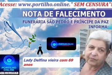 LUTO!!!🕯😪👉😱😭😪⚰🕯😪 NOTA DE FALECIMENTO …Faleceu ontem em Patrocíno Lady Delfina vieira com 69 anos… A FUNERÁRIA SÃO PEDRO E VELÓRIO PRÍNCIPE DA PAZ INFORMA