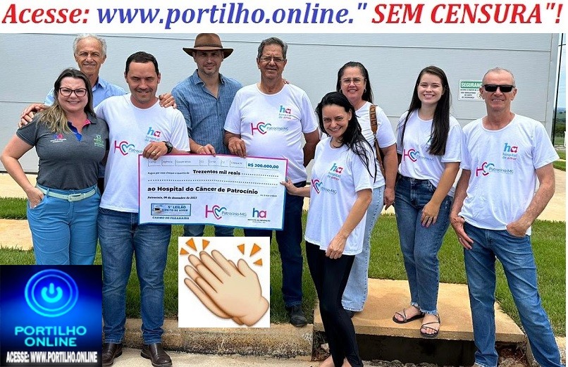 👉🕵🔎💥📢😱HC Patrocínio recebe doação de R$ 300 mil do 5º Leilão Direito de Viver de Carmo do Paranaíba