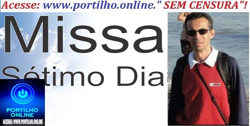 MISSA DE 7 (sétimo)👉🙌😪⚰🕯🙏 A família do A família do Sr Júlio Cesar da Silva, agradece sensibilizada as manifestações de pesar recebidas …