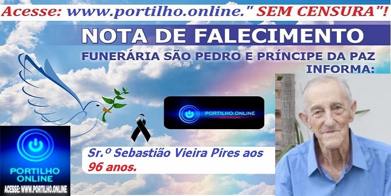 LUTO!!!🕯😪👉😱😭😪⚰🕯😪 NOTA DE FALECIMENTO …Faleceu hoje em Patrocínio Sr.º Sebastião Vieira Pires aos 96 anos.… A FUNERÁRIA SÃO PEDRO E VELÓRIO PRÍNCIPE DA PAZ INFORMA