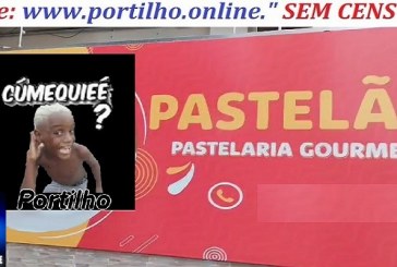 📢🚀😱🤔🤔😱💥🍟🌮🥪🧇🥟“FUJA DA PASTELARIA “RANCA O COURO”!!! “Portilho. Vce e líder e todo mundo vê pra ninguém ser roubado”