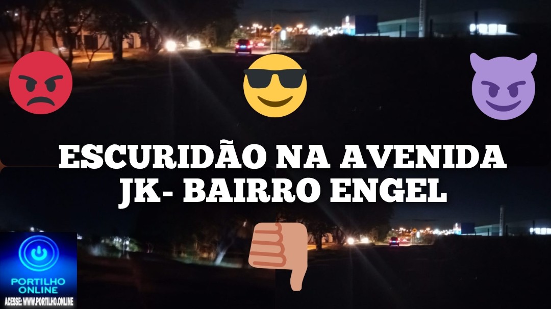 📢😡😠👊🕯🔧🔦💡🔌🚨💥Escuridão. Avenida JK próximo ao bairro Belvedere.