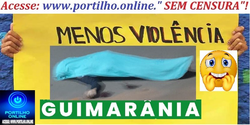 👉📢⚖🚓🚔😈👽💀👀👿VIOLÊNCIA NA CIDADE DE GUIMARÂNIA!!!PÁ💥💥💥 PÁ💥💥💥PÁ💥💥💥🔫 ( “Portilho esse tal de Plínio tava rezando pra morrer”