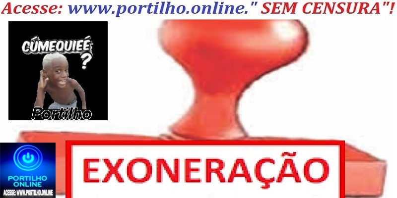 💧🤔⚖😱❓🙄✍👀🛠💳Concurso Público: Demissões e Exonerações