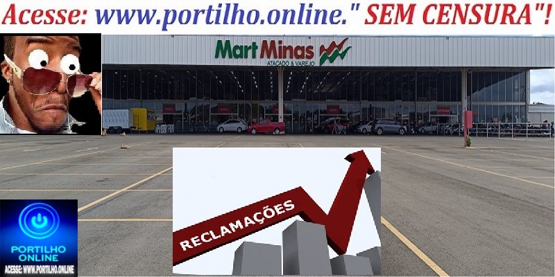 👉👊🚨👀🕵️‍♀️🔍📢💸🛒🛒🛒🛒Mart Minas. Cadê o Procon Municipal?⁸  “Olá Portilho boa noite vc poderia fazer uma matéria falando sobre o mal atendimento do Mart Minas”.