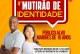 👉📢👏🤙👍4º MUTIRÃO PARA CONFECÇÃO DE IDENTIDADE DIA 01/04 NO SETOR DE IDENTIFICAÇÃO AO LADO DO SINE