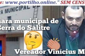 👉📢👍🚀💵⚖💷🤔😱💸Portilho, a Câmara Municipal de Serra do Salitre começou a ser passado a limpo.