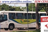 👉🏻🤔🫵🏻🤔👎🏻🚌 👹 🚌 Reclamações Boa noite Portilho.Quero reclamar do transporte coletivo