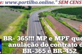 👉GREYCE ELIAS NO MINISTÉRIO PÚBLICO FEDERAL!!! 📢🤔🤬🚧🛑🚦💸💵💳💰BR- 365!!! MP e MPF querem anulação do contrato das BR-365 e BR-452 As estradas estavam sob o