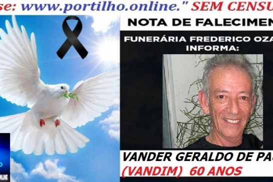 👉⚰🕯😔😪⚰🕯😪👉😱😭 😪⚰🕯😪 NOTA DE FALECIMENTO… VANDER GERALDO DE PAULA (VANDIM)  60 ANOS FREDERICO OZANAM INFORMA…