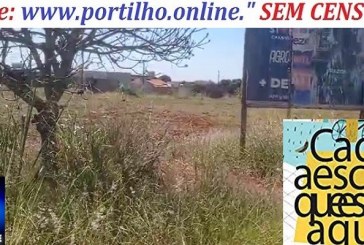 👉✍👊💸⁉❔🤔📐CADÊ A CONSTRUÇÃO DA SUPOSTA ESCOLA NO BAIRRO NAÇÕES??? FOI BRAVATA??? “Portilho cobra pra nois sobre uma escola q falaram q ia ser construída aqui no bairro Nações e sequer começou”