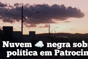 👉⁉👊🌬😱💨🌬POLÍTICA ” NEGRA E OBSCURAS!!! Nuvem ☁ negra sobre a política em Patrocinio nas eleições municipais.