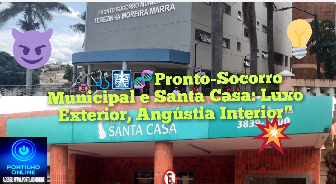 👉📢👎😡😠🤬VERGONHA!!!ASSIM ESTÁ A “$AÚDE” NA CIDADE DE PATROCÍNIO   🩸🩺🩼🩺🩻🧬Pronto-Socorro Municipal e Santa Casa: Luxo Exterior, Angústia Interior”