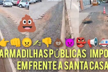 👉👊😠✍👎💩👿👺📢🚑🏃‍♀️⁉ARMADILHAS PÚBLICAS  IMPOSTAS EM FRENTE A SANTA CASA