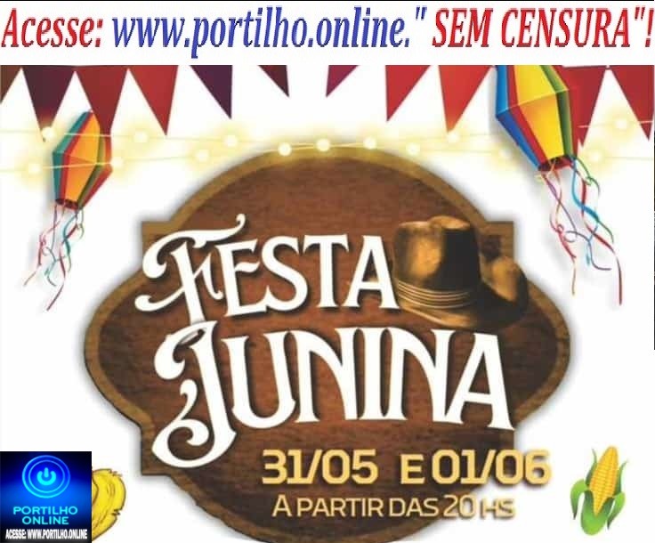 👉👍👏📢🔥🤹🎉🎊🥁🎤Grandiosa festa junina será realizada em Salitre de Minas nesta sexta feira dia, 31/05/24 no Salão Comunitário.