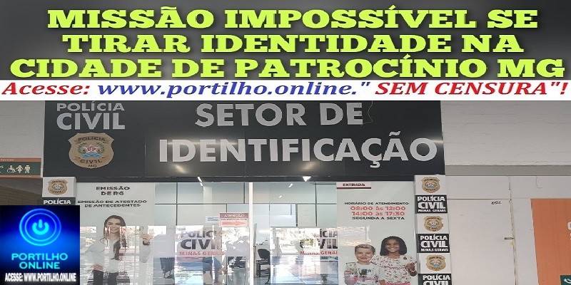 🫵🏻🫵🏻😡👊🏻👿🚨⚖🚓🚔👎🏼👎🏼👎🏼👎🏼QUE VERGONHA 🙈 É PARA SE TIRAR UMA IDENTIDADE NA CIDADE DE PATROCÍNIO MG!