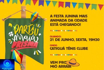 📢👉✍👏👍🎹🥁🎼🎤🎉🌽🕺💃Festa Junina  “Arraiá Prisma” Venha participar do tradicional “Arraiá Prisma