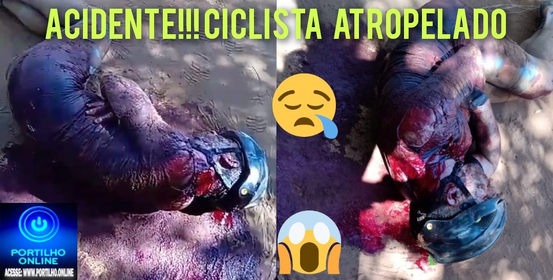 👉 Atualizando…😡🚒🚑⚖📢🚓🚔🚍🛫Acidente!!!! ” Tocador de veículo atropela ciclista e foge sem prestar socorro