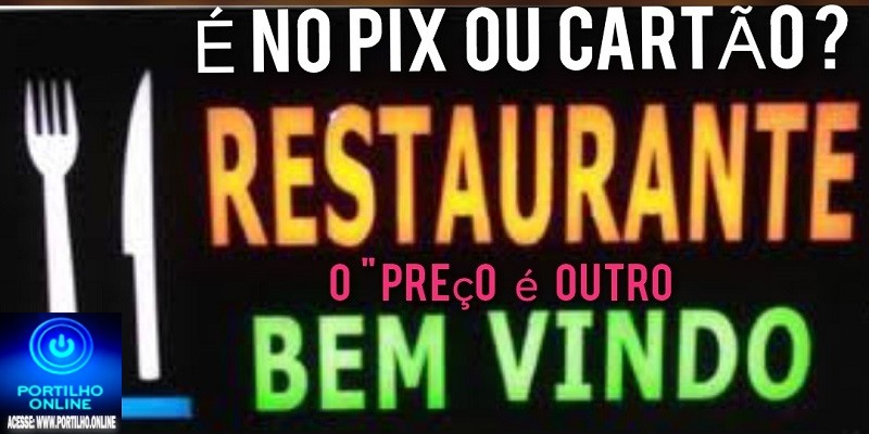 👉📢❓🤔🍽🍴🍹Restaurante estaria cobrando taxas a mais se for no ‘Pix’💸💳💰💴