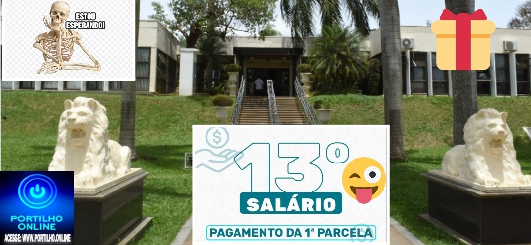 👉ESTOU ESPERANDO…❓🙄⁉💸💳💰🤝✍Cadê o 13° ??? Boa tarde  Portilho Alguma notícia sobre o 13° que o prefeito sempre adianta a 1° parcela neste mês de julho?