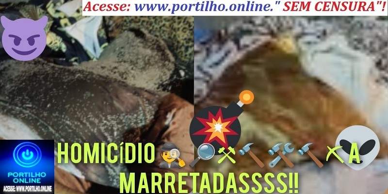 🚔 O cadáver está no IML 🚨🚒🚑🚓⚰👀🕯🔦Homicídio A🕵🔎⚒🔨🛠🔨⛏ MÁ… MÁ… MÁ… MÁ….A MARRETADASSSS!!! No bairro Serra Negra