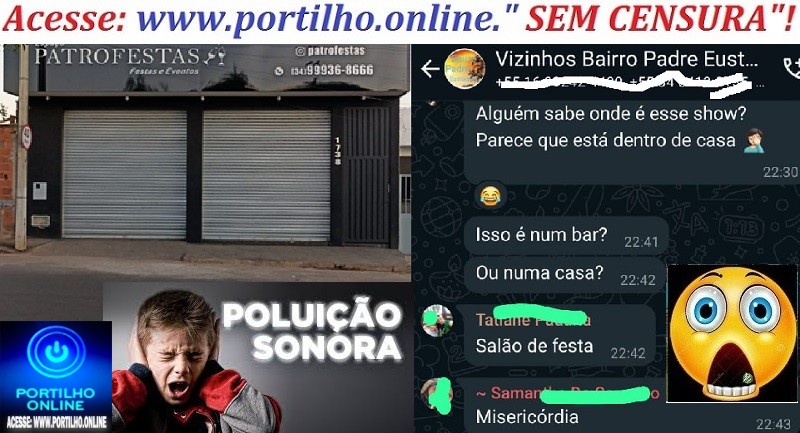 📢👀👊🕵🔍🚨🚔👎🎼🎧🎤🎬🥁🎹🎷Portilho…Som insuportável. Perfeito. Eu não fiz vídeo nesta noite, mas no próximo final de semana eu faço e te envio