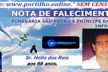 LUTO👉⚰😔🕯😪😭FUNERÁRIA SAO PEDRO E PRÍNCIPE DA PAZ INFORMA… NOTA DE FALECIMENTO E CONVITE. Faleceu em Patrocínio-MG o Sr. Helio dos Reis aos 66 anos.