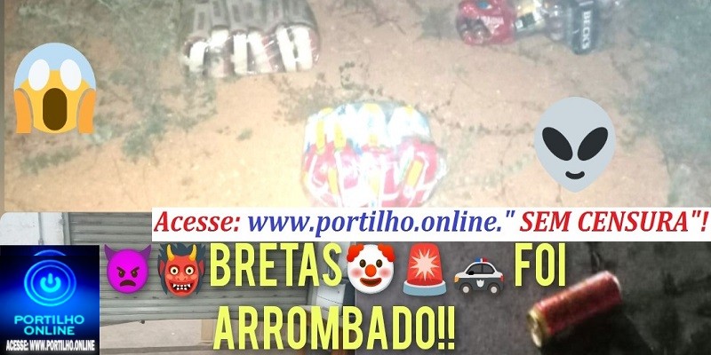 👉 INSEGURANÇA PÚBLICA!📢👺❓💣🕵🔎😮⚖🛒💸💸Bretas informa: Os ladrões entraram na madrugada…