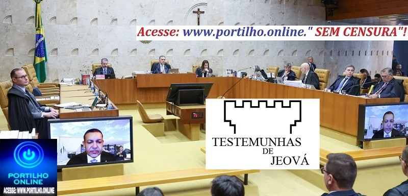 📢👉👏⚖🤔😱🙌🙏🤝👍STF permite que Testemunhas de Jeová recusem transfusão de sangue em tratamentos médicos