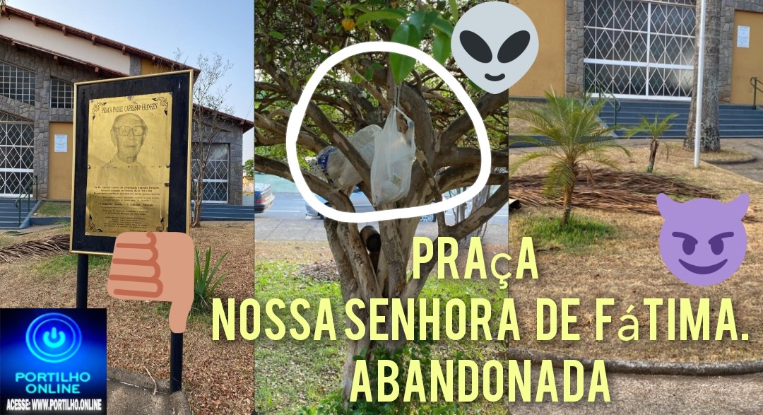 👉📢👹👺👿❓😳😱🤢🤮🤧🍾🍻🍹🥃Praça Nossa Senhora de Fátima. Abandono e espinduricalhos de drogados