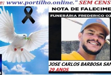 👉 ⚰🕯😔😪👉😱😭 NOTA DE FALECIMENTO… o Jovem JOSE CARLOS BARBOSA SANTOS. 29 ANOS … FUNERÁRIA FREDERICO OZANAM INFORMA…