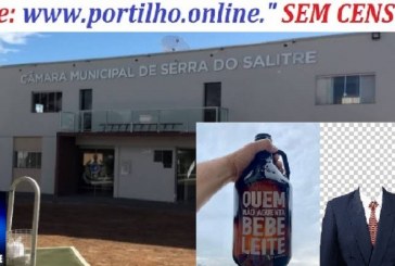 👉📢❓🤔💸💰🕵️‍♀️🔍⚖👊👿👺🍾Serra do Salitre: Portilho, vou lhe enviar uma matéria sobre o vereador “Bebi 🥛🥛Leite🍼🍼🍼”. Aguarde.