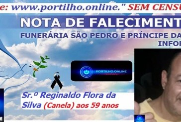 👉⚰🕯😔😪👉😱😭😪⚰🕯😪👉LUTO… NOTA DE FALECIMENTO …FUNERÁRIA SAO PEDRO E PRÍNCIPE DA 🕊PAZ🕊🕊 … INFORMA… Faleceu em Patrocínio-MG o Sr.º Reginaldo Flora da Silva (Canela) aos 59 anos …