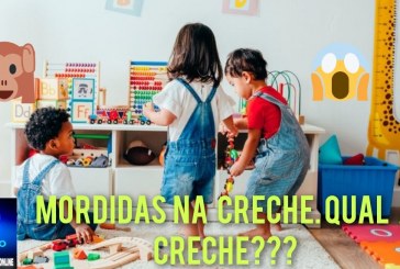 👏📢🙄❓⚖🚔🚨✍🤔Mãe denuncia de mordidas na creche❓❓❓ Afinal, qual o nome da creche, endereço e bairro❓❓❓❓🙄