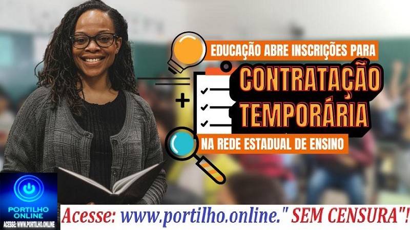 👉🙌🤝👏🏅🏆🔛✍Educação abre processo seletivo para contratação temporária para a rede estadual de ensino