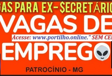 👉❓🐁🐀👽👹📢👀⚖💸😱🛠⚒⚰SINE de Patrocinio informa… Futuras vagas de emprego depois da LAPADA