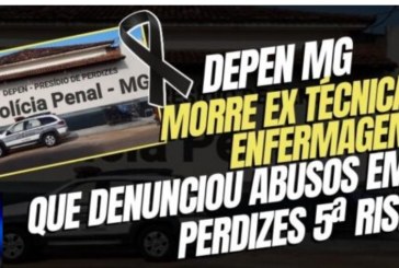 📢🤔🚨👀⚰🕯🚔⚖🚒🚑🚓🚨ELA morreu: DEPEN MG – Morre Ex técnica Enfermagem que denunciou abusos em Perdizes 5ª Risp.