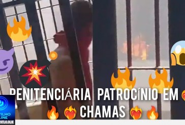 🫵🚨🚓🚔👿👹💥🔥🔥🔥🚒🚑 FOGO 🔥 🥵 🤯 E MOTIM NA PENITENCIÁRIA DE PATROCINIO!!!