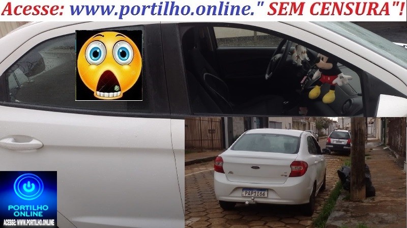 📢❓Cadê a Policia??🚨🚔🤔🧐🚓👀😱Bom dia portilho. Tem 3 dias essa carro com o vidro aberto não sabe oque foi homtem ligamos pra polícia e nada foi feito