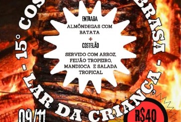 👉✍📢🙏🙌🤝👍Vem aí… o 15º Costelão na Brasa em prol da entidade Lar das Crianças! 🗓 Data: 09/11/2024