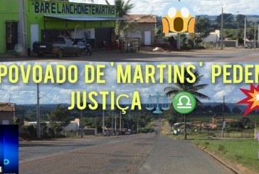 📢Homicídios. 🗣🔍🕵️‍♀️🔎🚨🚑🚒👹🚔🚓Portilho a Comunidade de Martins pede justiça por todas as vítimas