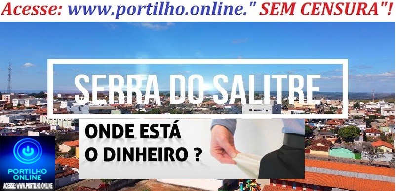 📢👉🚨👊💰💸🧐🐁👿🐀🚨🕵🔍⚖🗣 Portilho boa noite. Queria que você publicasse um esclarecimento aos funcionários da Prefeitura de Serra do Salitre