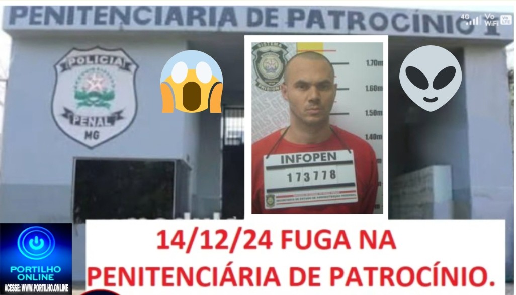 👉🗣🚓🚔📢😱🚨🔎🕵🔍🚨⚖🔎🕵🚛Fuga na penitenciária de Patrocinio MG: preso é R4 . de ( Perigosíssimo)