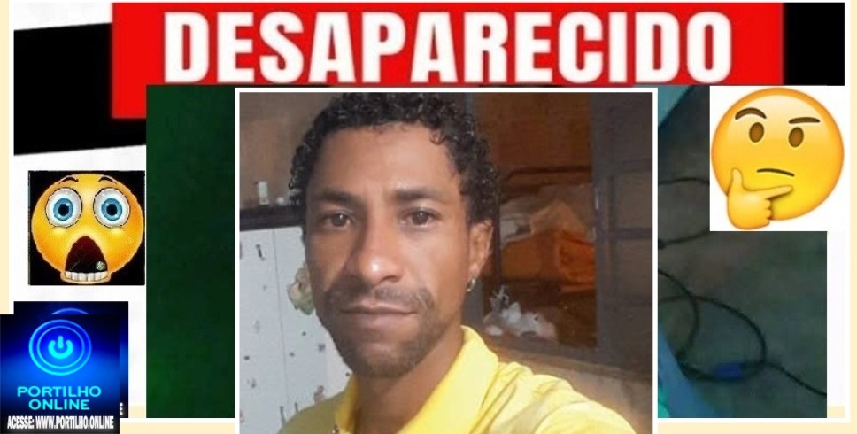 👉🔎🕵️♀️👿🚨😱🚒🚑🚓🚔🧐🙏Desaparecido : Eder Ferreira Leitao, 42 anos